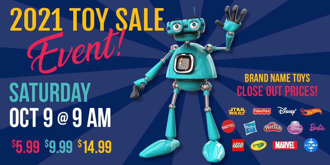 Toy Sale event on Saturday, October 10th 2020. Doors open at 9 a.m. with giveaways happening before store opening for early comers.