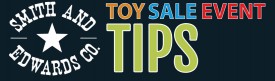 Smith & Edwards Toy Sale event tips