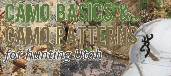Camo Basics and Camouflage Patterns for hunting Utah
