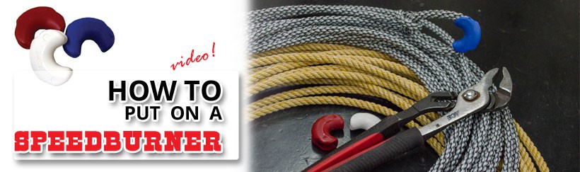 Smith & Edwards shows you how to put a speed burner on your rope!