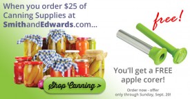 This week only, order $25 of canning gear and get a free apple corer!
