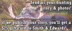Send us your hunting story, get a $25 Gift Card!